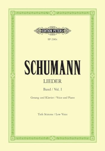 Complete Songs (Low Voice): 77 Songs, incl. Myrthen, Liederkreis, Frauenliebe und Leben, Dichterliebe (Edition Peters, 1)