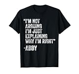 Abby Quote Funny Birthday Custom Name Idea Engineer T-Shirt