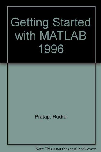 Getting Started With Matlab: A Quick Introduction for Scientists and ...