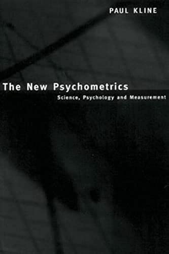 The New Psychometrics (Science, Psychology and Measurement)