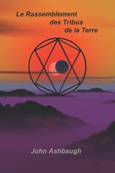 Paperback Le Rassemblement des Tribus de la Terre (French Edition) [French] Book