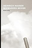  Schwarzes Revier: Reportagen. Mit 127 Photographien des Ruhrgebiets
