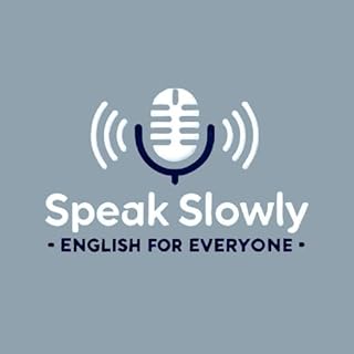 『Speak Slowly: English for Everyone』のカバーアート