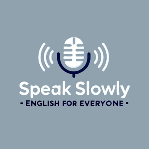 Speak Slowly: English for Everyone cover art