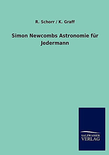Simon Newcombs Astronomie Fur Jedermann (German Edition)