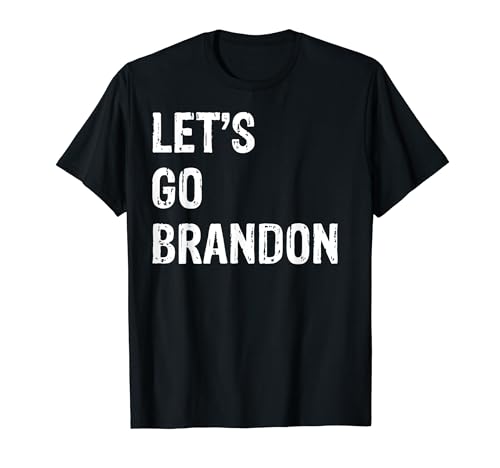 Andiamo Brandon anti Joe Biden Maglietta