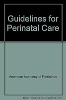 Guidelines for perinatal care 0915473089 Book Cover