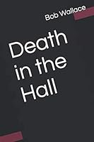 Death in the Hall 1670395820 Book Cover