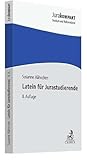 Latein für Jurastudierende: Ein Einstieg in das Juristenlatein (Jura kompakt)