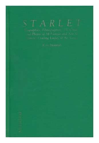 Starlet: Biographies, Filmographies, TV Credits and Photos of 54 Famous and Not So Famous Leading Ladies of the Sixties