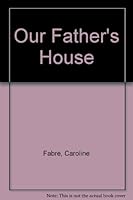 Our Father's House 0099844907 Book Cover