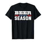 Beer Season T Shirts for Men and Women