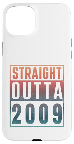 Straight Outta 2009 Birth Of Birthday Classic 2009 Vintage �X�}�z�P�[�X iPhone 15 Plus �p