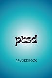 Photo Gallery ptsd: a workbook Photo Gallery ptsd: a workbook