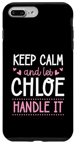 Keep Calm And Let Chloe Handle It Chill ���O �X�}�z�P�[�X iPhone 7 Plus/8 Plus �p
