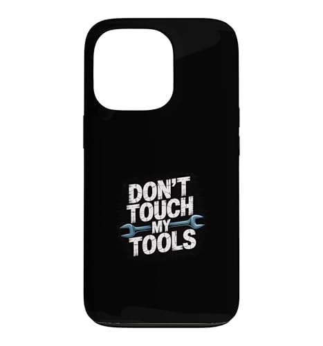 Don't Touch My Tools �X�}�z�P�[�X iPhone 13 Pro �p
