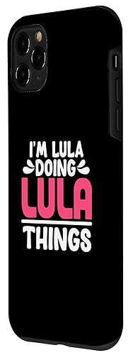 Image of Personalized First Name I'm Lula Doing Lula Things Case for iPhone 11 Pro