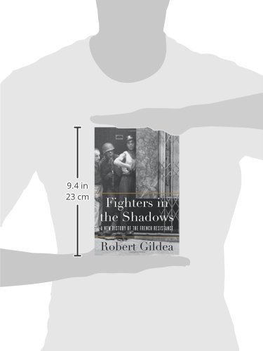 Fighters In The Shadows: A New History Of The French Resistance #TOP1