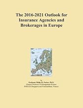 The 2016-2021 Outlook for Insurance Agencies and Brokerages in Europe