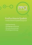 praxiseinrichtung möbel  PPQ: ProPsychiatrieQualität: Leitzielorientiertes Qualitätsmanagement (Forschung fuer die Praxis - Hochschulschriften)