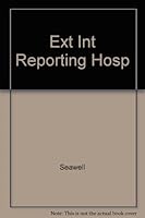 External and Internal Reporting by Hospitals: Accounting Reports and Financial Statements 0930228219 Book Cover