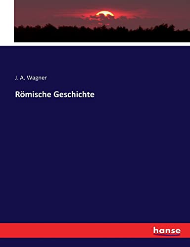 Römische Geschichte (German Edition)