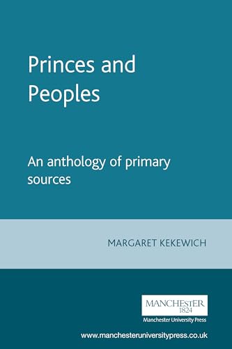Princes and Peoples: France and the British Isles 1620-1714 - an anthology of primary sources