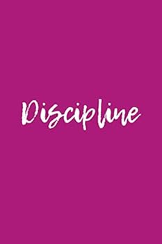 Discipline : My Personal Word of the Year Journal