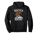 Road Trip Bolivien Reise Souvenir Wandern Bolivian Roadtrip Pullover Hoodie