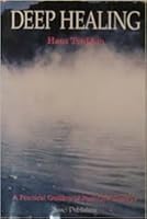 Deep Healing: A Practical Outline of Past - Life Therapy 9075568029 Book Cover