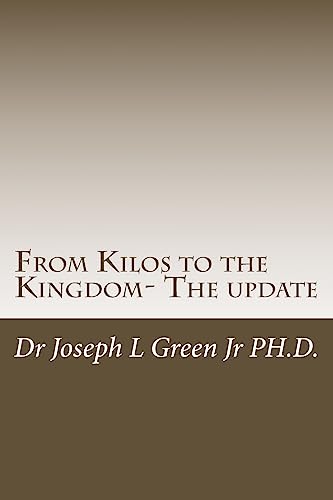 From Kilos to the Kingdom- The update: Fulfilling God's purposes