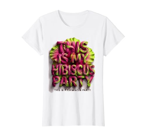 This Is My Hibiscus Party Tropical Floral Design T-Shirt, Women, White, Small