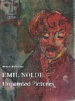 Emil Nolde, unpainted pictures B0007FED3I Book Cover