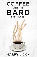 Coffee with the Bard: 2020 Blues 0998133965 Book Cover