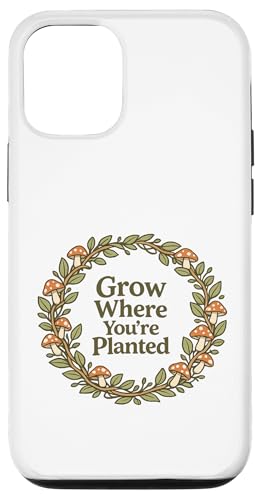 Grow Where You Plated Mushroom Cottagecore ���p �X�}�z�P�[�X iPhone 12/12 Pro �p