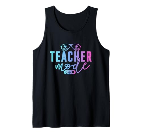 Modo de profesor apagado, Vibes del último día de escuela, vacaciones de verano Camiseta sin Mangas