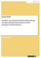 Handels- und steuerrechtliche Behandlung von Spezialfonds bei institutionellen Anlegern in Deutschland 3668445354 Book Cover