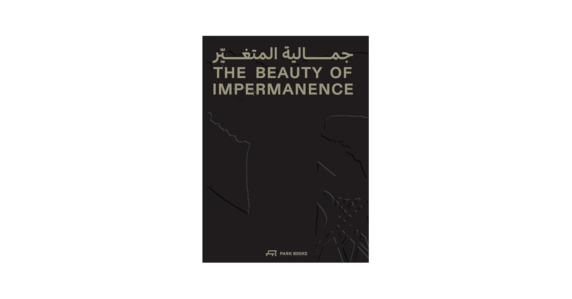 Amazon.com: The Beauty of Impermanence: An Architecture of
