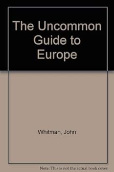 Hardcover The Uncommon Guide to Europe Book