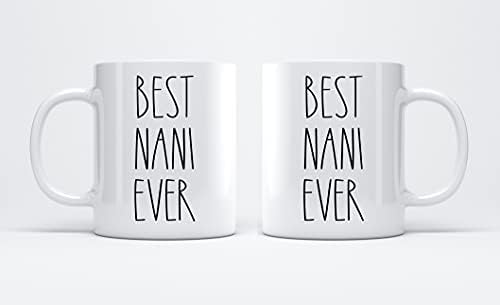 Best Nani Ever Coffee Mug - Font Rae Dunn Inspired Style Father's DayMother's Day Family For Birthday Present The 11oz, White (KMB2PG8Y8O-11oz) image 5