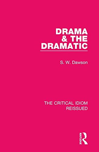 Drama & the Dramatic (The Critical Idiom Reissued)      1st Edition, Kindle Edition