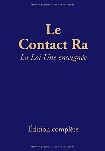  Le contact Ra: La Loi Une enseignée: Édition complète PDF Ebook En Ligne