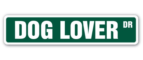 DOG LOVER Street Sign Pooch Bone Animal pet Canine | Indoor/Outdoor | ??18