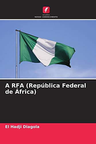 A RFA (República Federal de África)