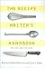 The Recipe Writer's Handbook, Revised and Updated by Barbara Gibbs Ostmann Published by Houghton Mifflin Harcourt 1st (first) edition (2001) Paperback