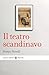Il Teatro Scandinavo - 3