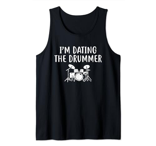 Camiseta I'm Dating The Drummer Camiseta A Music Band Fangirl Camiseta sin Mangas