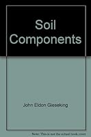 Soil Components, 0387068619 Book Cover