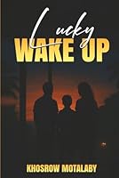 Lucky Wake Up 1970705337 Book Cover