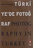 Türkiye'de Fotograf / Photography in Turkey 9757306622 Book Cover